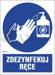 Oznaczenie ZDEZYNFEKUJ RĘCE PVC/Folia samoprzylepna 