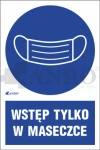  Oznaczenie WSTĘP TYLKO W MASECZCE PVC/Folia samoprzylepna