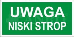 Znak UWAGA NISKI STROP PS fotoluminescencyjna 150x300 mm