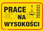 Znak PRACE NA WYSOKOŚCI PVC B18 25x35