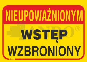 Znak NIEUPOWAŻNIONYM WSTĘP WZBRONIONY PVC B19 25x35
