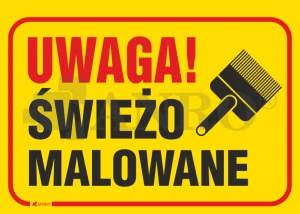 Znak UWAGA ŚWIEŻO MALOWANE PVC  B56 25x35