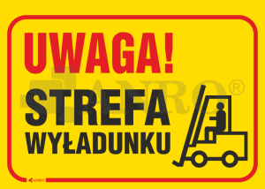 Znak UWAGA STREFA WYŁADUNKU PVC  B52 25x35