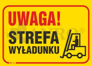 Znak UWAGA STREFA WYŁADUNKU PVC  B52 25x35
