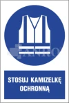 Znak STOSUJ KAMIZELKĘ OCHRONNĄ FS/ PVC 20x30