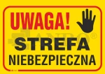 Znak UWAGA STREFA NIEBEZPIECZNA PVC B08 25x35