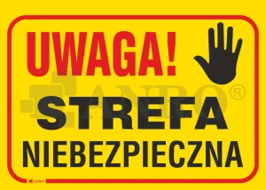 Znak UWAGA STREFA NIEBEZPIECZNA PVC B08 25x35
