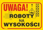Znak UWAGA ROBOTY NA WYSOKOŚCI PVC B10 25x35