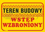 Znak TEREN BUDOWY WSTĘP WZBRONIONY PVC B16 25x35