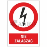 Znak NIE ZAŁĄCZAĆ folia samoprzylepna 148x210