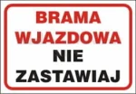 Znak BRAMA WJAZDOWA NIE ZASTAWIAJ PVC 25x35