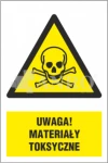 TABLICZKA UWAGA! MATERIAŁY TOKSYCZNE